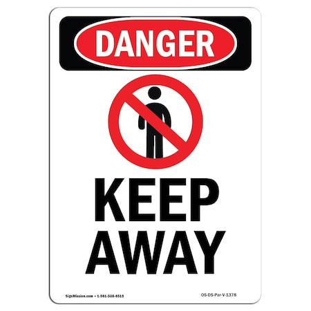OSHA Danger Sign, Keep Away, 14in X 10in Decal